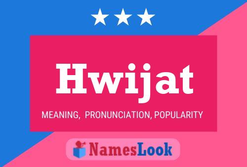 Póster del nombre Hwijat