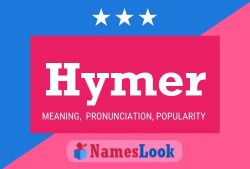 Póster del nombre Hymer