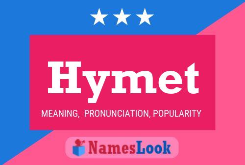 Póster del nombre Hymet