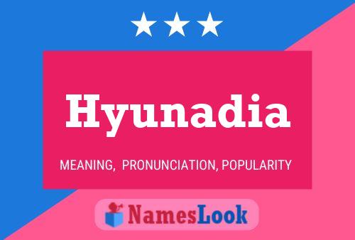 Póster del nombre Hyunadia