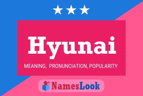 Póster del nombre Hyunai