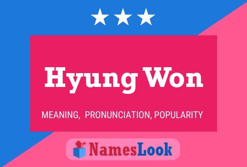 Póster del nombre Hyung Won