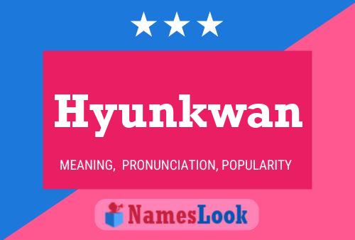 Póster del nombre Hyunkwan