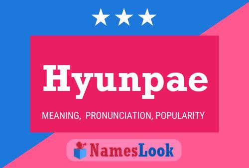 Póster del nombre Hyunpae