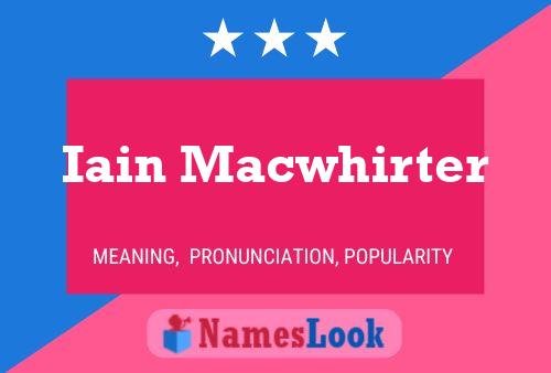 Póster del nombre Iain Macwhirter