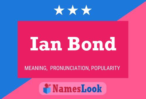 Póster del nombre Ian Bond