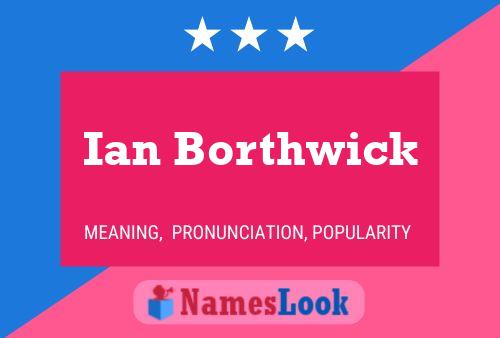 Póster del nombre Ian Borthwick