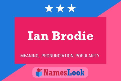 Póster del nombre Ian Brodie