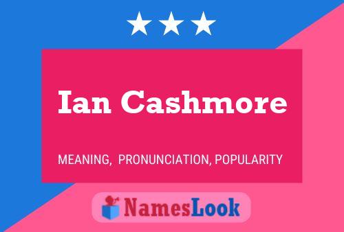 Póster del nombre Ian Cashmore