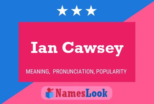 Póster del nombre Ian Cawsey