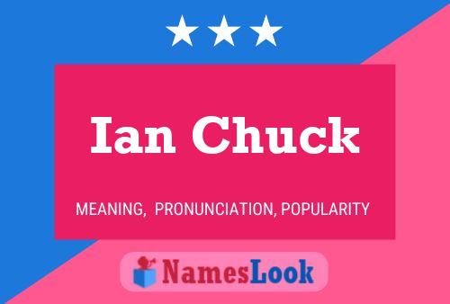 Póster del nombre Ian Chuck