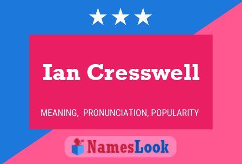 Póster del nombre Ian Cresswell