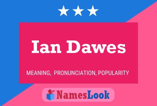 Póster del nombre Ian Dawes