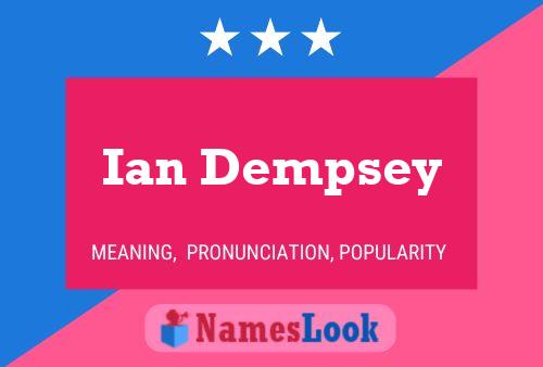 Póster del nombre Ian Dempsey