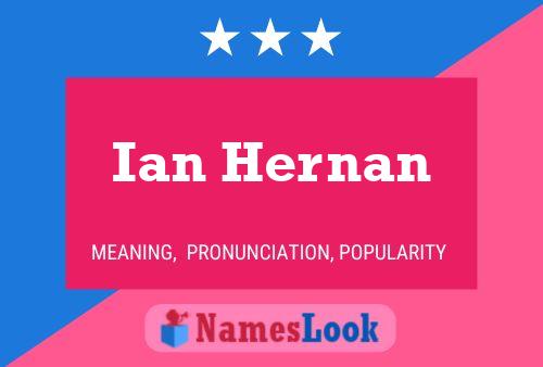 Póster del nombre Ian Hernan