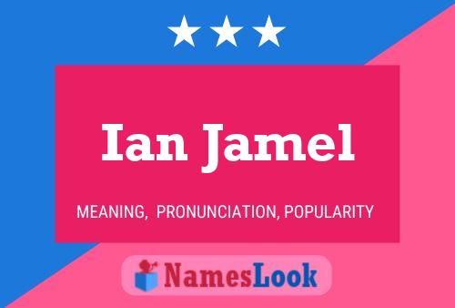 Póster del nombre Ian Jamel