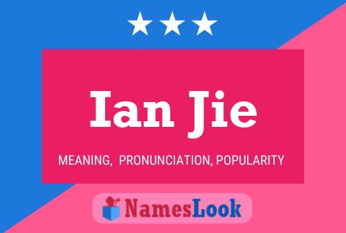 Póster del nombre Ian Jie