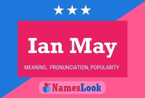 Póster del nombre Ian May