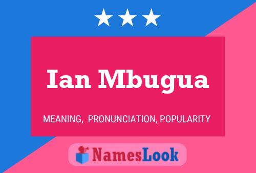 Póster del nombre Ian Mbugua