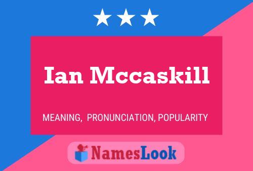 Póster del nombre Ian Mccaskill