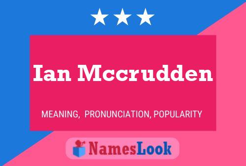 Póster del nombre Ian Mccrudden