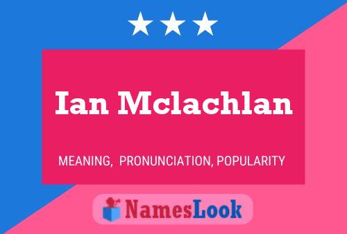 Póster del nombre Ian Mclachlan