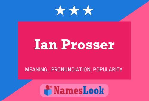 Póster del nombre Ian Prosser