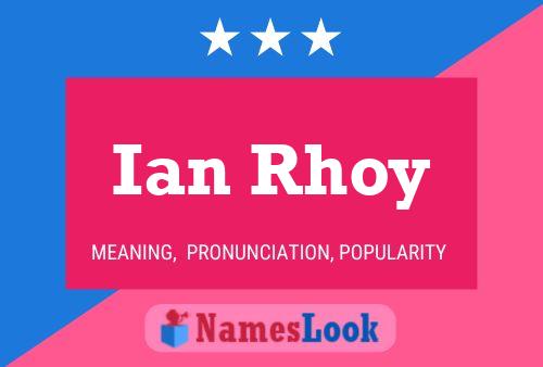 Póster del nombre Ian Rhoy