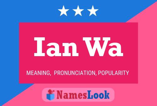 Póster del nombre Ian Wa