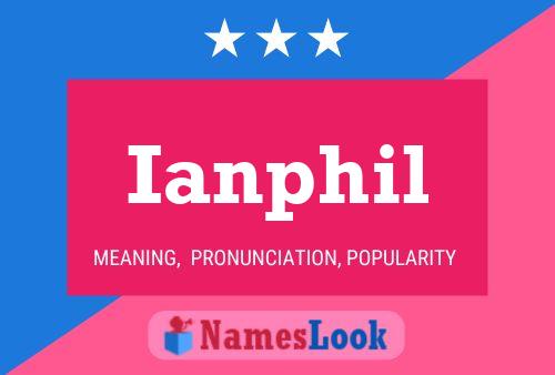 Póster del nombre Ianphil