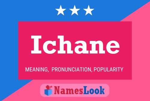 Póster del nombre Ichane