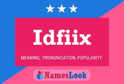 Póster del nombre Idfiix