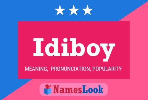 Póster del nombre Idiboy