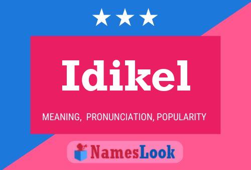 Póster del nombre Idikel