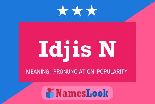 Póster del nombre Idjis N