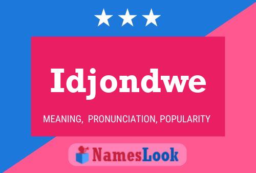 Póster del nombre Idjondwe