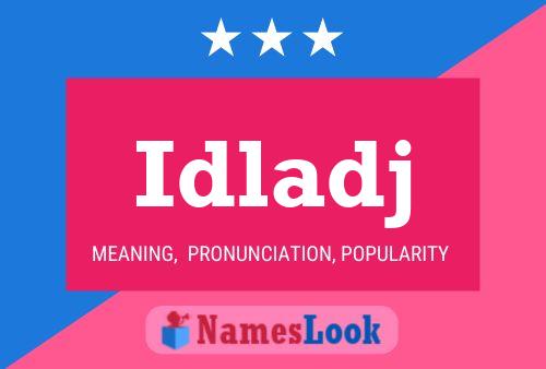 Póster del nombre Idladj