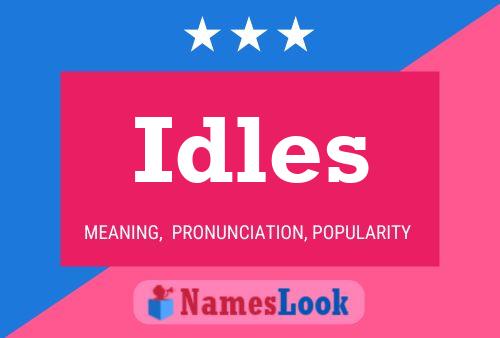 Póster del nombre Idles