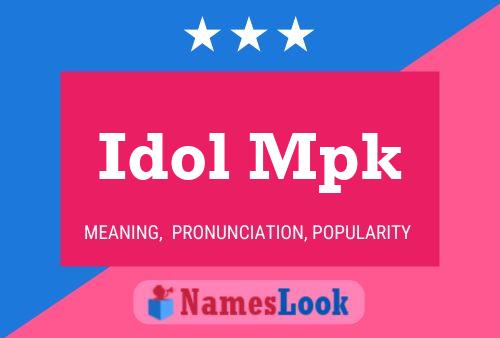 Póster del nombre Idol Mpk