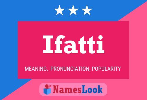 Póster del nombre Ifatti