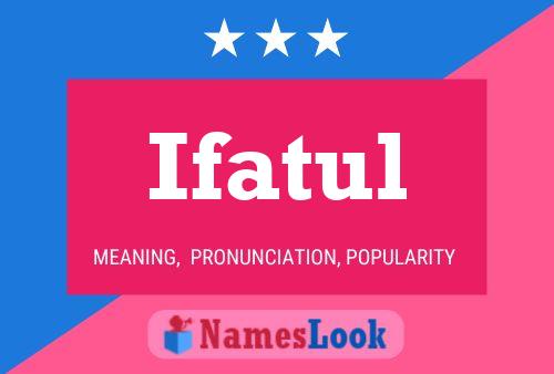 Póster del nombre Ifatul