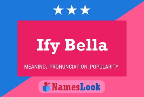 Póster del nombre Ify Bella