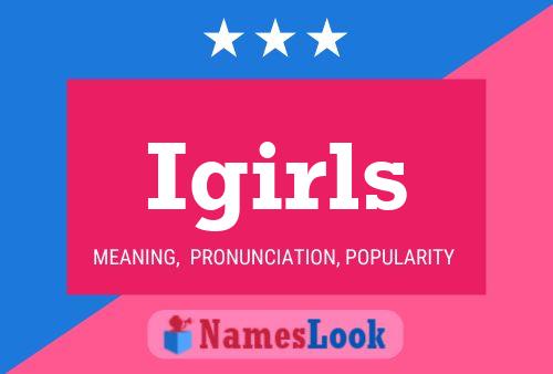 Póster del nombre Igirls