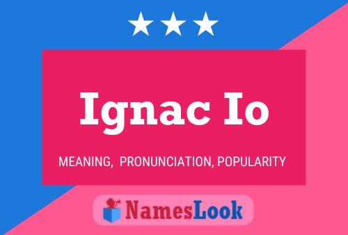 Póster del nombre Ignac Io