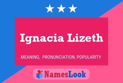 Póster del nombre Ignacia Lizeth