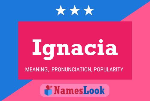 Póster del nombre Ignacia