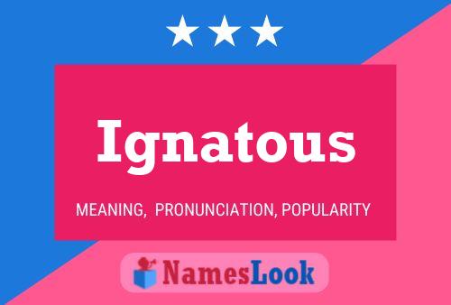 Póster del nombre Ignatous