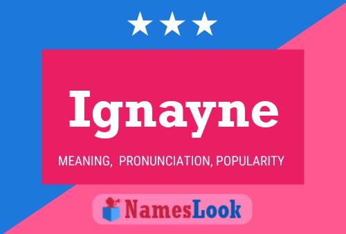 Póster del nombre Ignayne