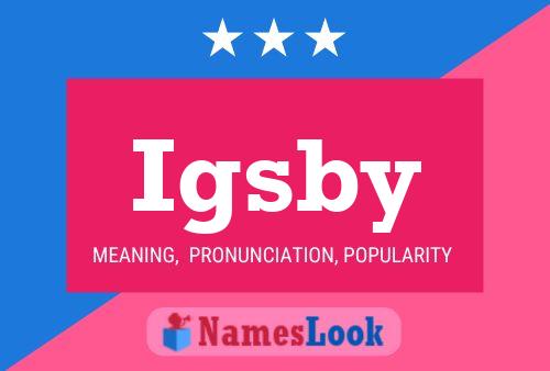 Póster del nombre Igsby