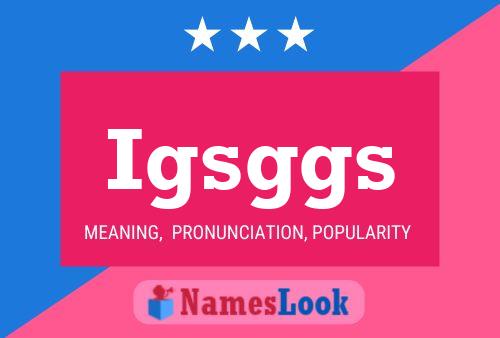 Póster del nombre Igsggs